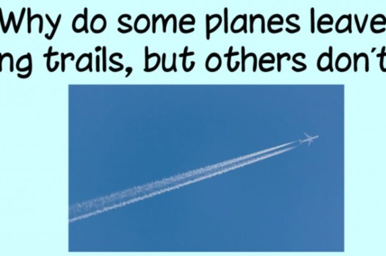 Why do some planes leave long trails, but others don’t?