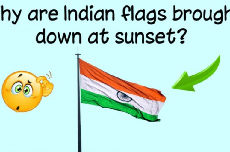 Why are Indian flags brought down at sunset?